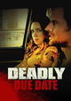 Deadly Due Date