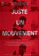 Juste un mouvement