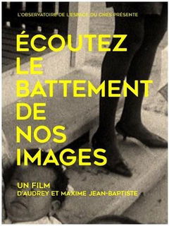 Écoutez le battement de nos images (2021)