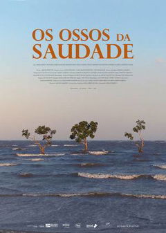 Os Ossos da Saudade (2021)