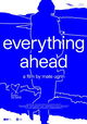 Everything Ahead