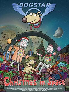 Dogstar: Christmas in Space (2016)