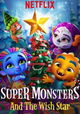 Super Monsters and the Wish Star