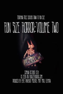 Fun Size Horror: Volume Two (2015)