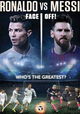 Ronaldo vs. Messi: Face Off!