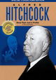 Alfred Hitchcock: More Than Just a Profile