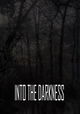 Into the Darkness