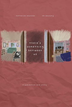 There's Something Between Us (2021)
