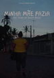 Minha Mãe Fazia