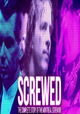SCREWED: The Complete Story of the Montreal Screwjob
