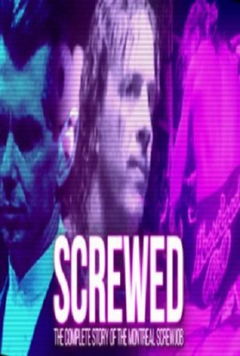 SCREWED: The Complete Story of the Montreal Screwjob (2021)