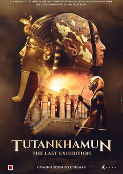Tutankhamun: The Last Exhibition (2022)