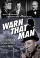 Warn That Man