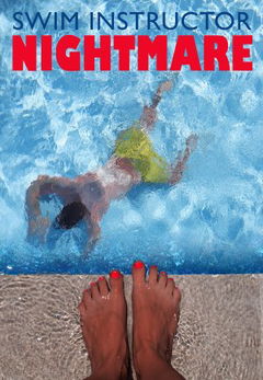 Swim Instructor Nightmare (2022)