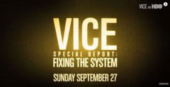 VICE Special Report: Fixing the System (2015)