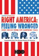 Right America: Feeling Wronged - Some Voices from the Campaign Trail