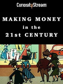 Making Money in the 21st Century (2016)