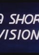 A Short Vision