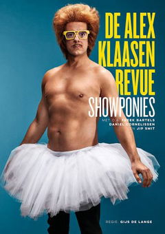 Showponies: De Alex Klaasen Revue (2019)