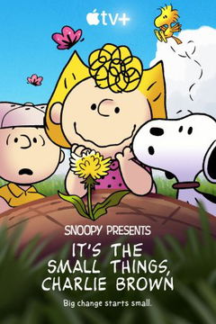 It's the Small Things, Charlie Brown (2022)