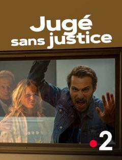 Jugé sans Justice (2021)