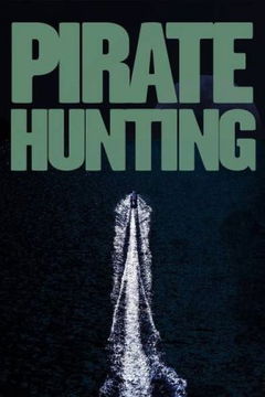 Pirate Hunting (2009)