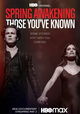 Spring Awakening: Those You've Known