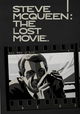 Steve McQueen: The Lost Movie