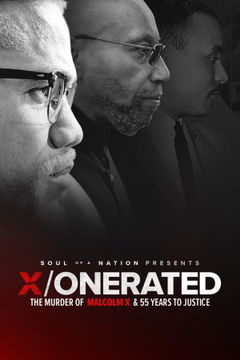 X/o n e r a t e d - The Murder of Malcolm X and 55 Years to Justice (2022)