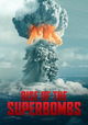 Rise of the Superbombs