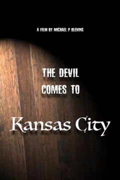 The Devil Comes to Kansas City (2023)