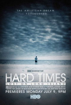 Hard Times: Lost on Long Island (2012)