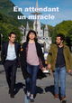 En attendant un miracle