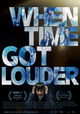 When Time Got Louder