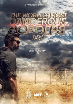 The World's Most Dangerous Borders (2020)