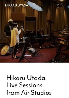 Hikaru Utada - Live Sessions From Air Studios (2022)