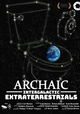 Archaic Intergalactic Extraterrestrials