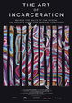 The Art of Incarceration