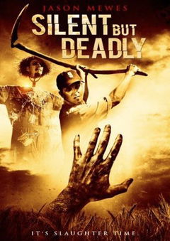 Silent But Deadly (2011)
