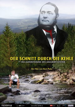 Der Schnitt durch die Kehle oder Die Auferstehung des Adalbert Stifter (2003)
