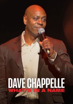 Dave Chappelle: What’s in a Name (2022)