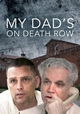 My Dad's on Death Row