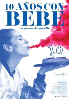 10 Años con Bebe (2016)