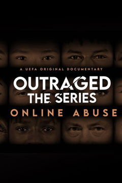 UEFA + Outraged Online Abuse (2022)