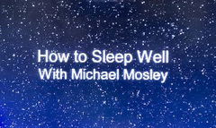 How to Sleep Well with Michael Mosley (2022)