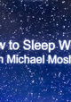 How to Sleep Well with Michael Mosley