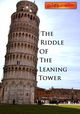 The Riddle of the Leaning Tower