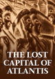 The Lost Capital of Atlantis