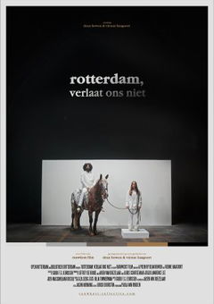 Rotterdam, Verlaat Ons Niet (2022)