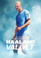 Haaland: The Big Decision